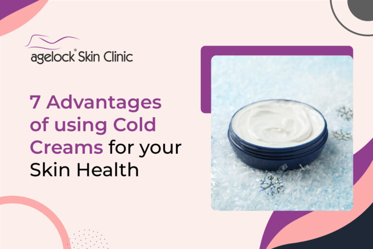 7 advantages of using cold creams for your skin health