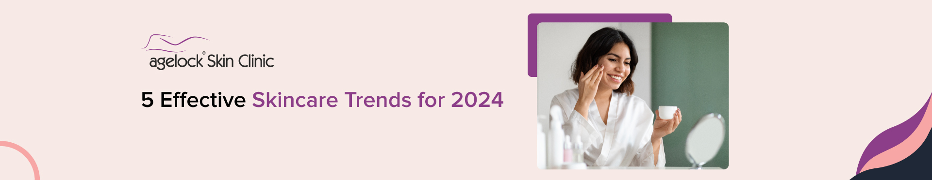 5 Effective Skincare Trends for 2024