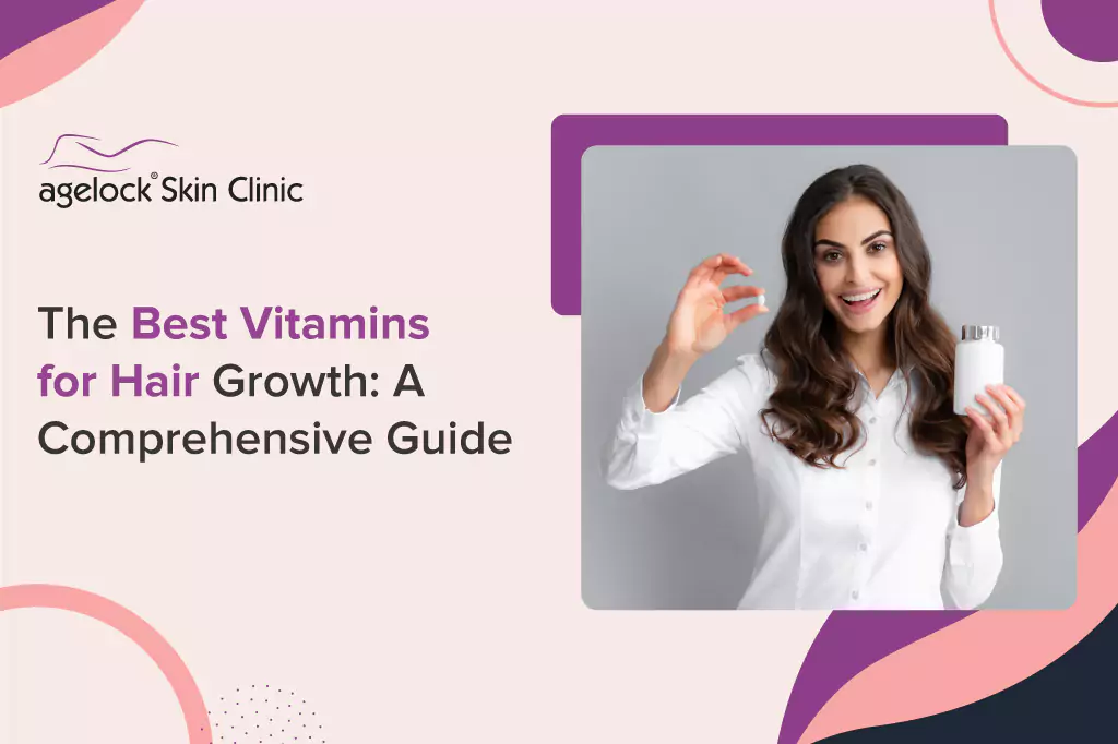 The Best Vitamins for Hair Growth: A Comprehensive Guide