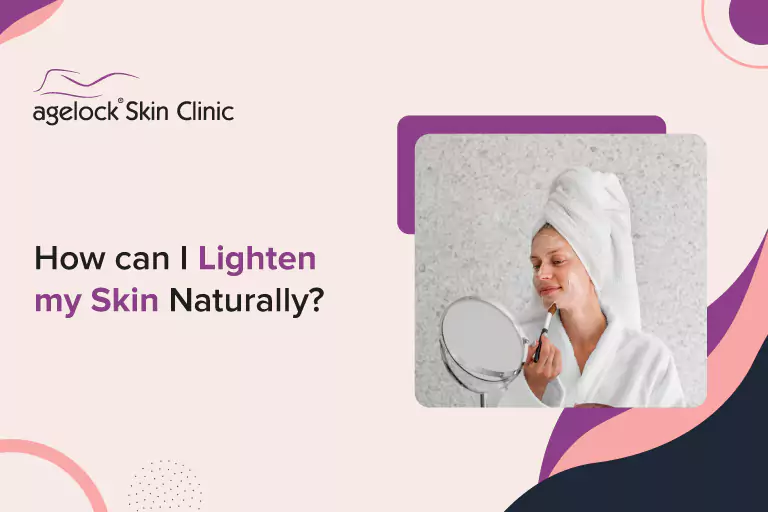 How can I Lighten my Skin Naturally?