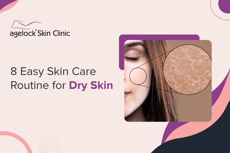 8 -Easy- Skin- Care -Routine- for- Dry- Skin